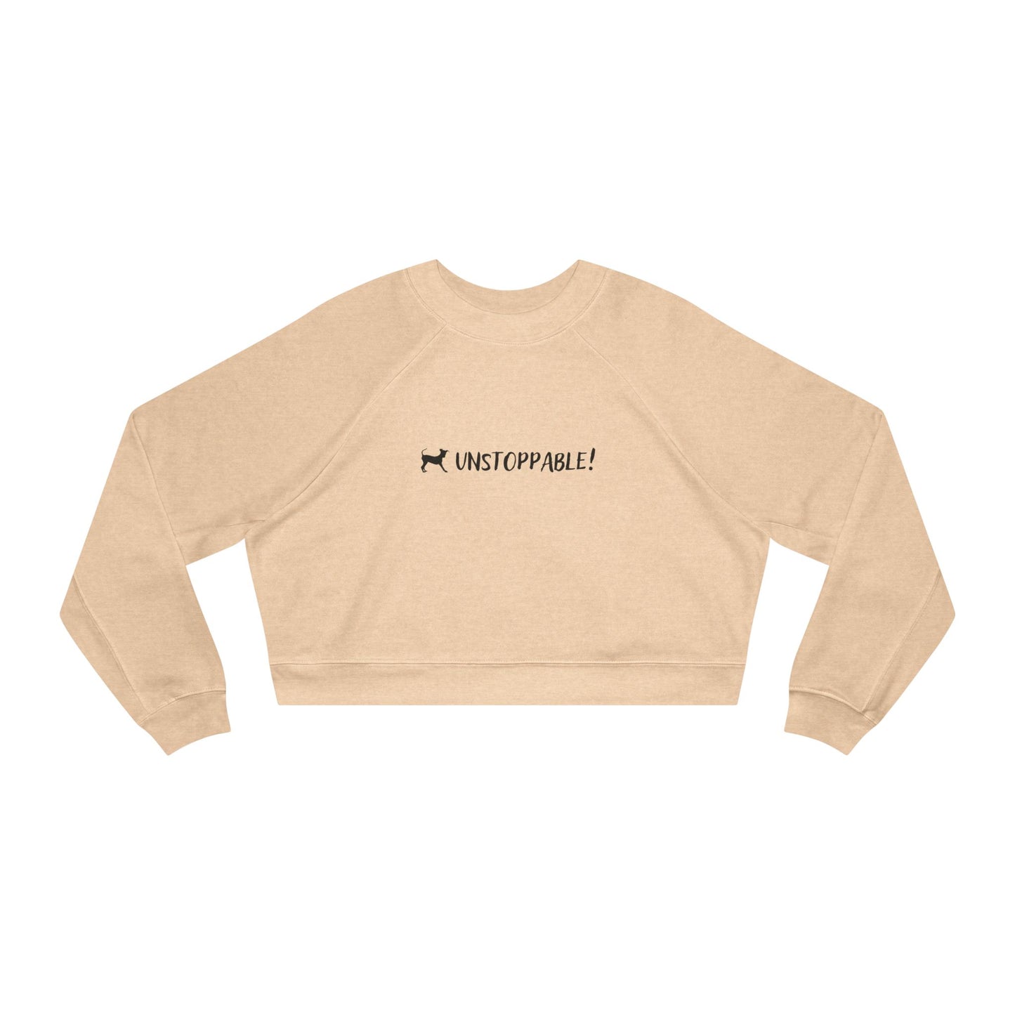 Unstoppable! Women's Cropped Sweatshirt