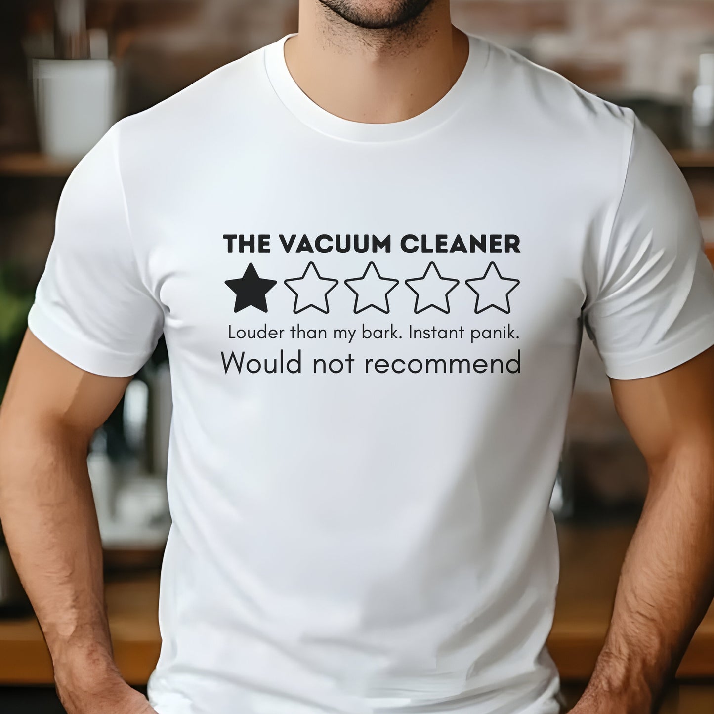 White t-shirt with “Vacuum Cleaner 1 Star Review” design, funny dog saying “Louder than my bark. Instant panic. Would not recommend.”
