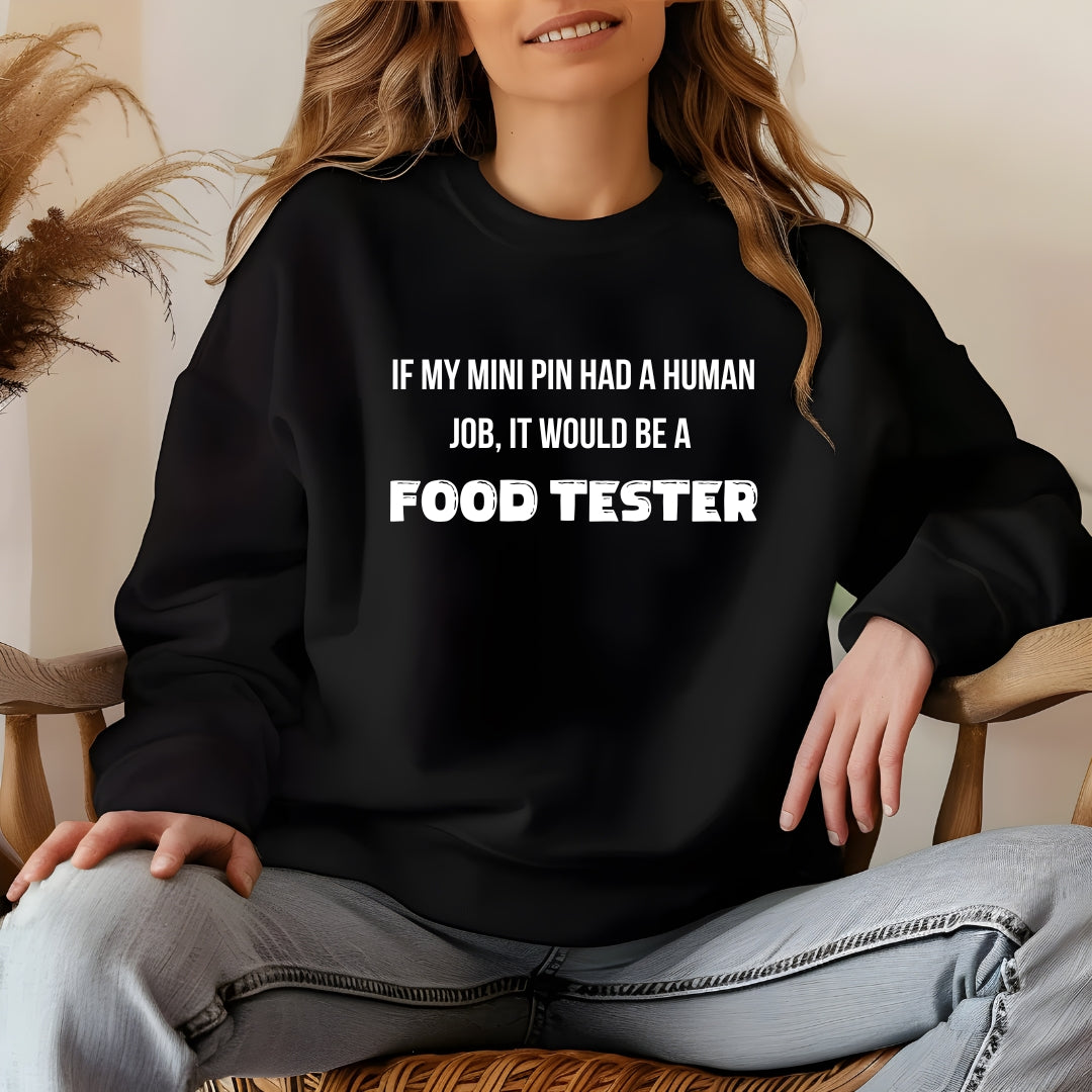 If My Mini Pin Had a Human Job Unisex Premium Sweatshirt