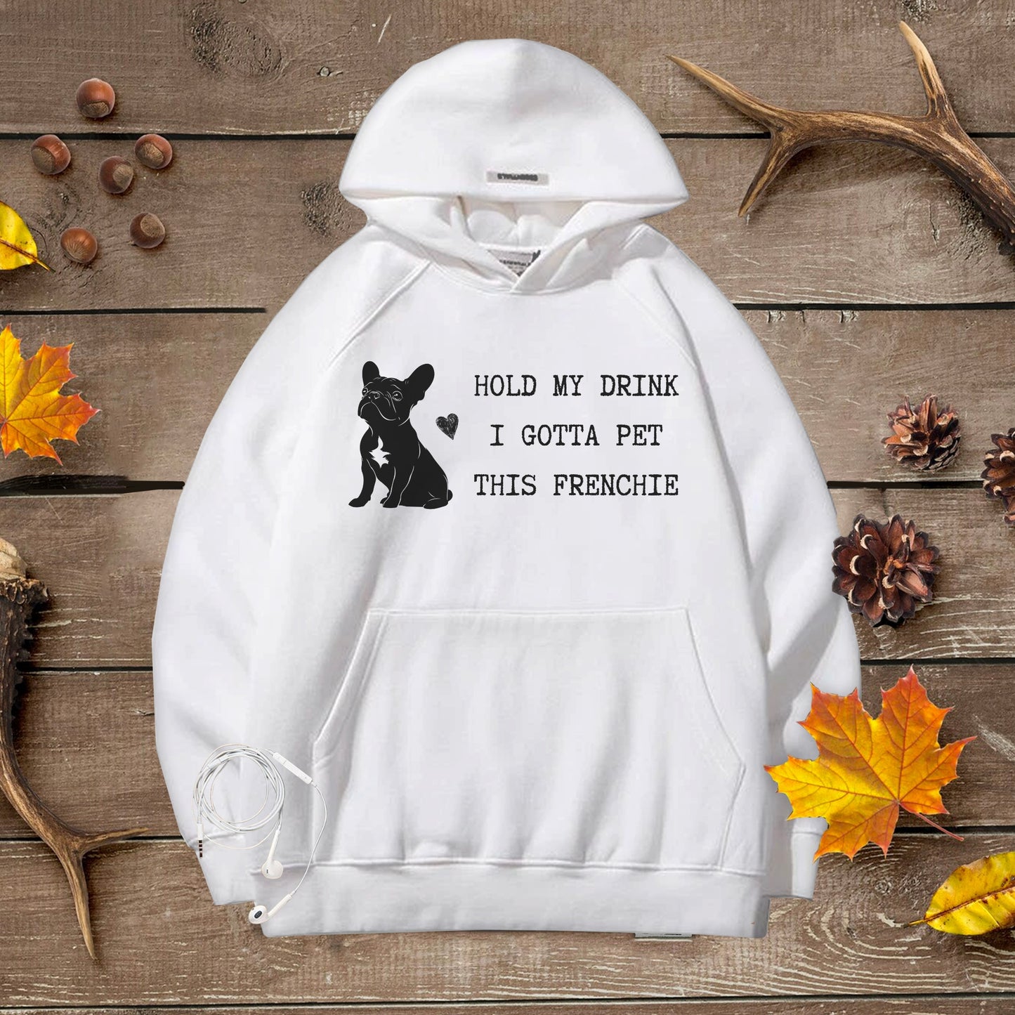 Cozy Unisex Premium Hoodie with a playful French Bulldog graphic and quote