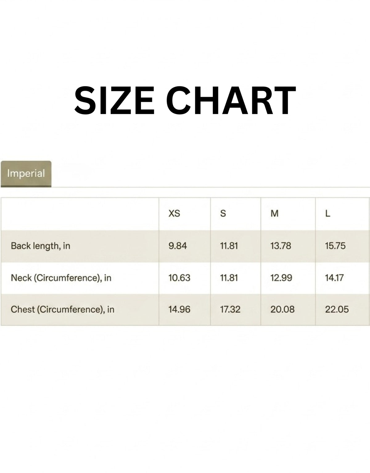 A size chart table showing measurements in imperial sizing forXS, S, M, and L, with columns for Back length, in; Neck (Circumference), in; and Chest (Circumference), in.