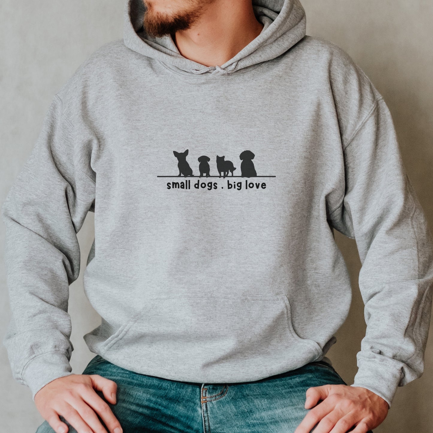 Funny Unisex Hoodie Dog Lover Gift Small Dogs Big Love