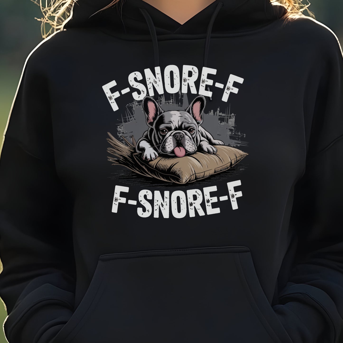 Cartoon French Bulldog sleeping with “F-SNORE-F” text on a black hoodie