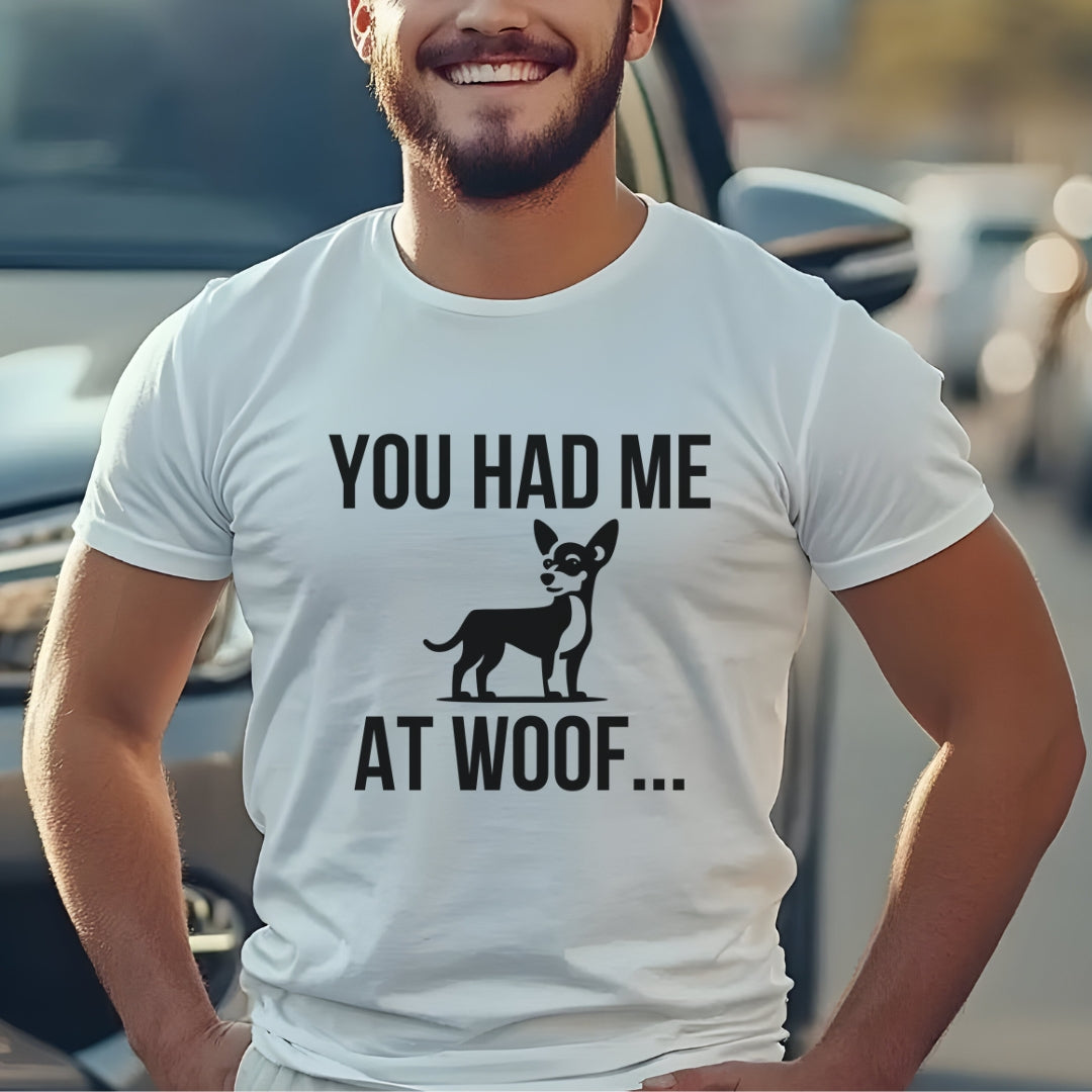 You had me at Woof Unisex Premium Tee