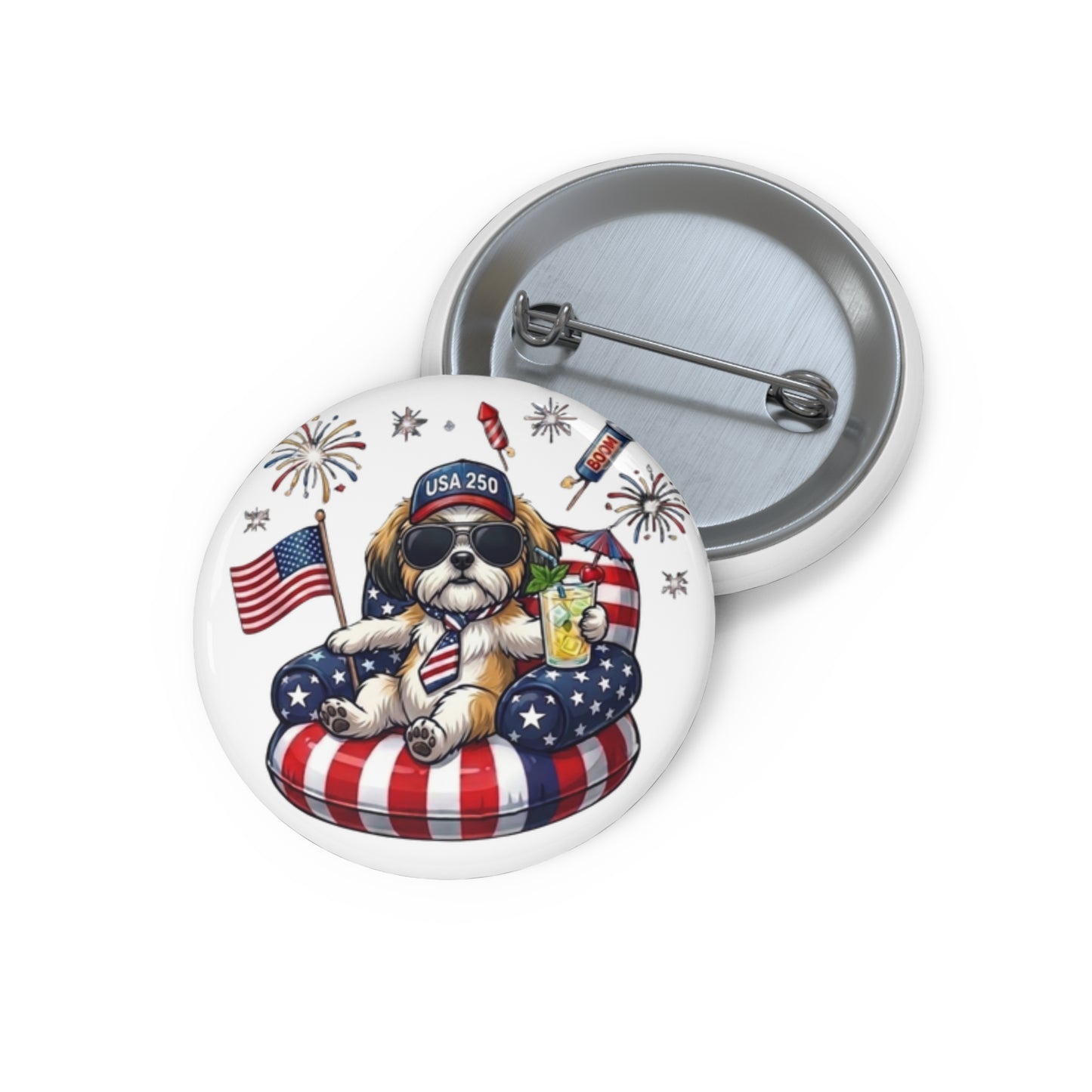 Button badge with a dog wearing an American flag hat and sunglasses, holding a drink, on a white background.