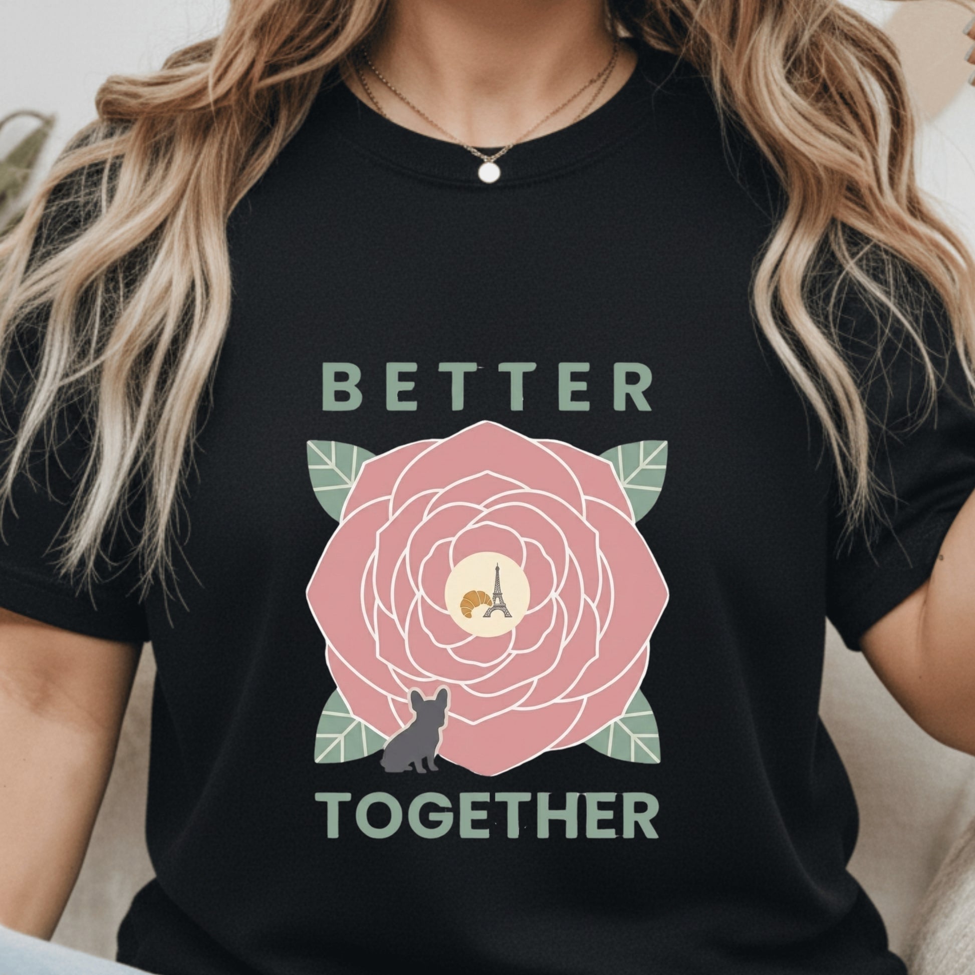 Black t-shirt with a pink rose and text 'Better Together' worn by a person.