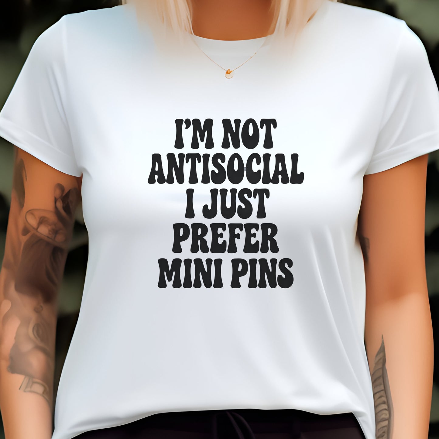 Woman wearing a white "I’m Not Antisocial, I Just Prefer Mini Pins" Miniature Pinscher unisex t-shirt
