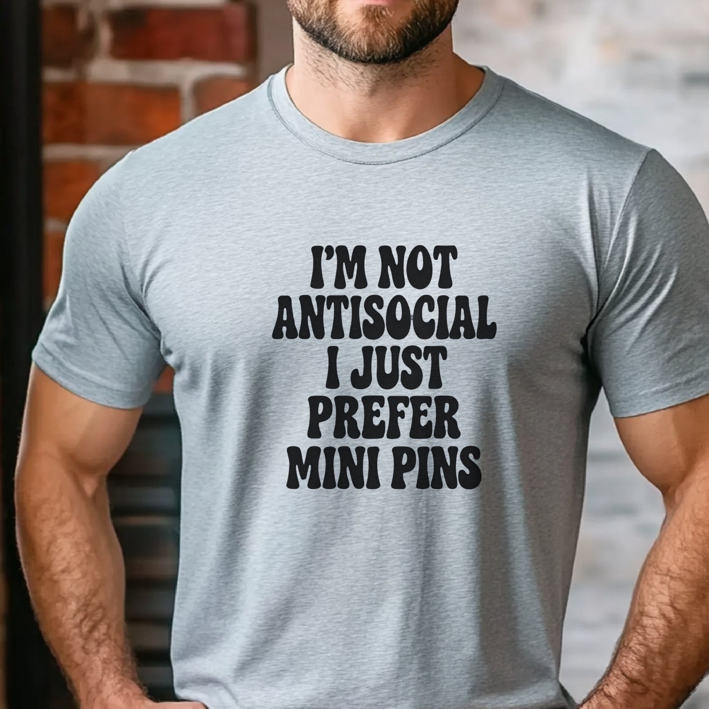 Man wearing a grey "I’m Not Antisocial, I Just Prefer Mini Pins" Miniature Pinscher unisex t-shirt
