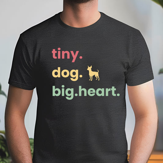Tiny Dog Big Heart Unisex Premium Tee