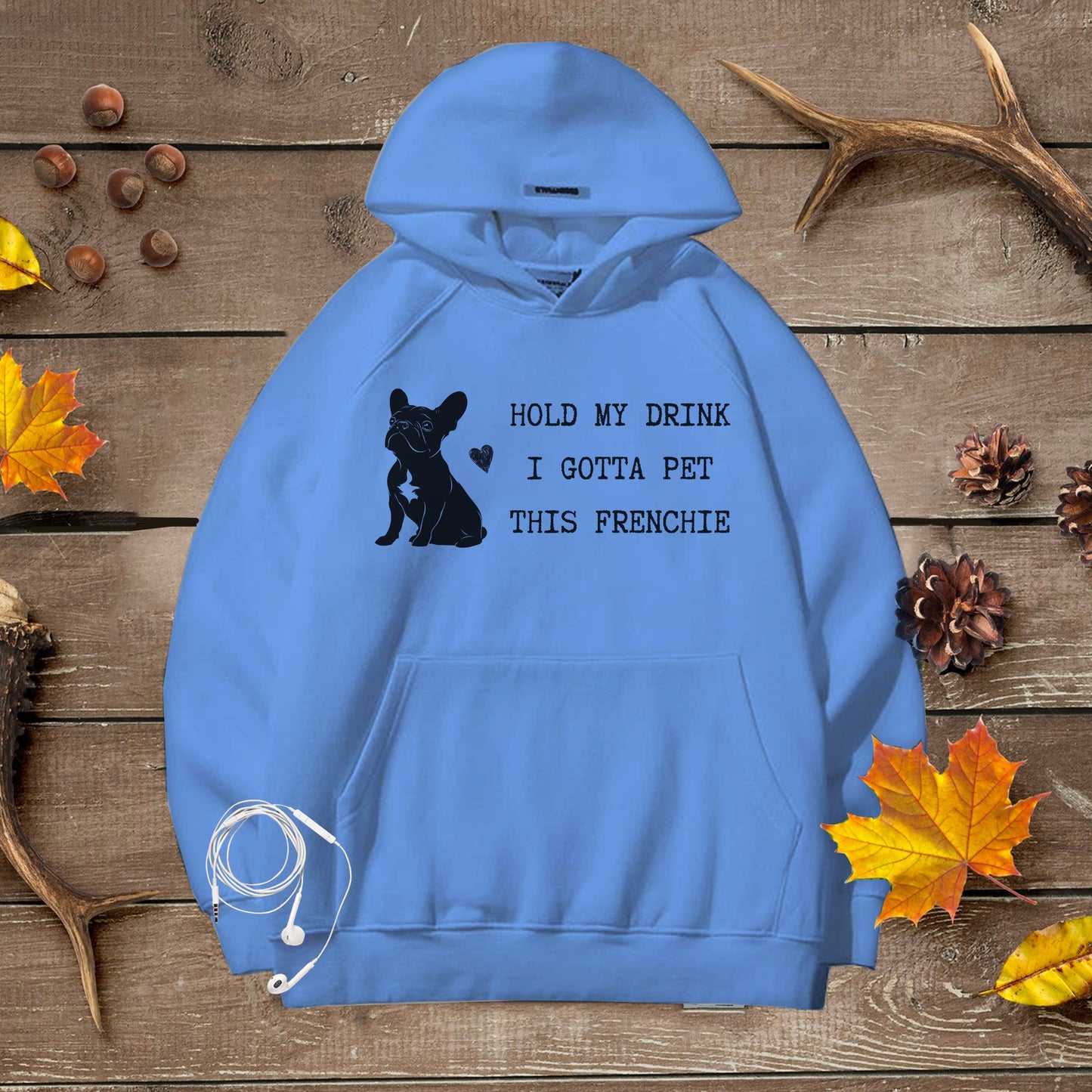 Cozy Unisex Premium Hoodie with a playful French Bulldog graphic and quote