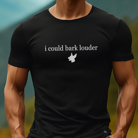 Man wearing a black "i could bark louder" Miniature Pinscher unisex 
t-shirt