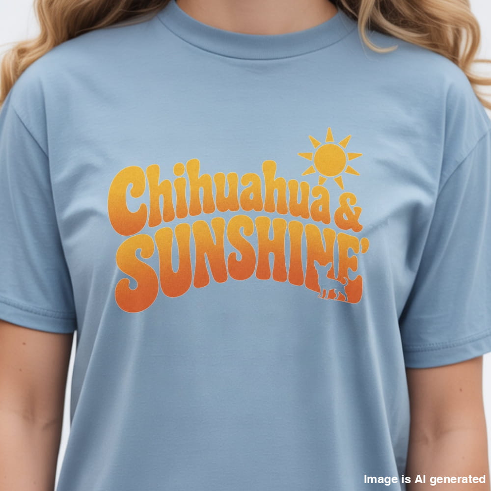 Chihuahua Sunshine retro blue t-shirt for dog moms with yeloow colored text "Chihuahuas & Sunshine".