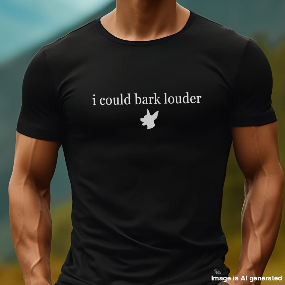 Man wearing a black "i could bark louder" Miniature Pinscher unisex 
t-shirt