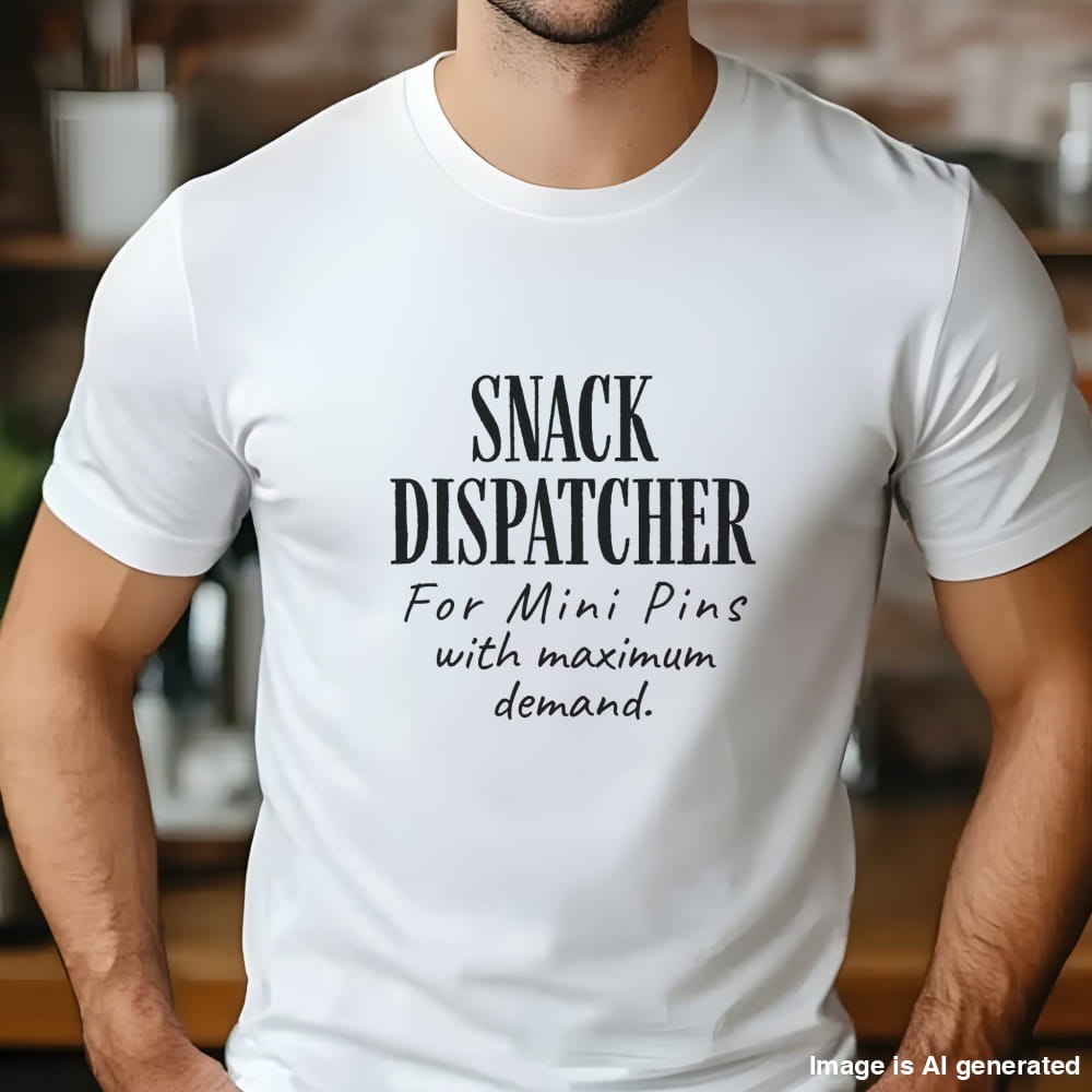 Man wearing a white t-shirt with black text: "SNACK DISPATCHER – For Mini Pins with maximum demand