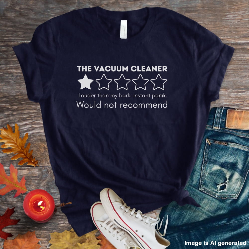Funny Vacuum Cleaner Review Unisex Premium Tee 1 Star Pet Humor Tshirt - Navy / S - T-SHIRTS