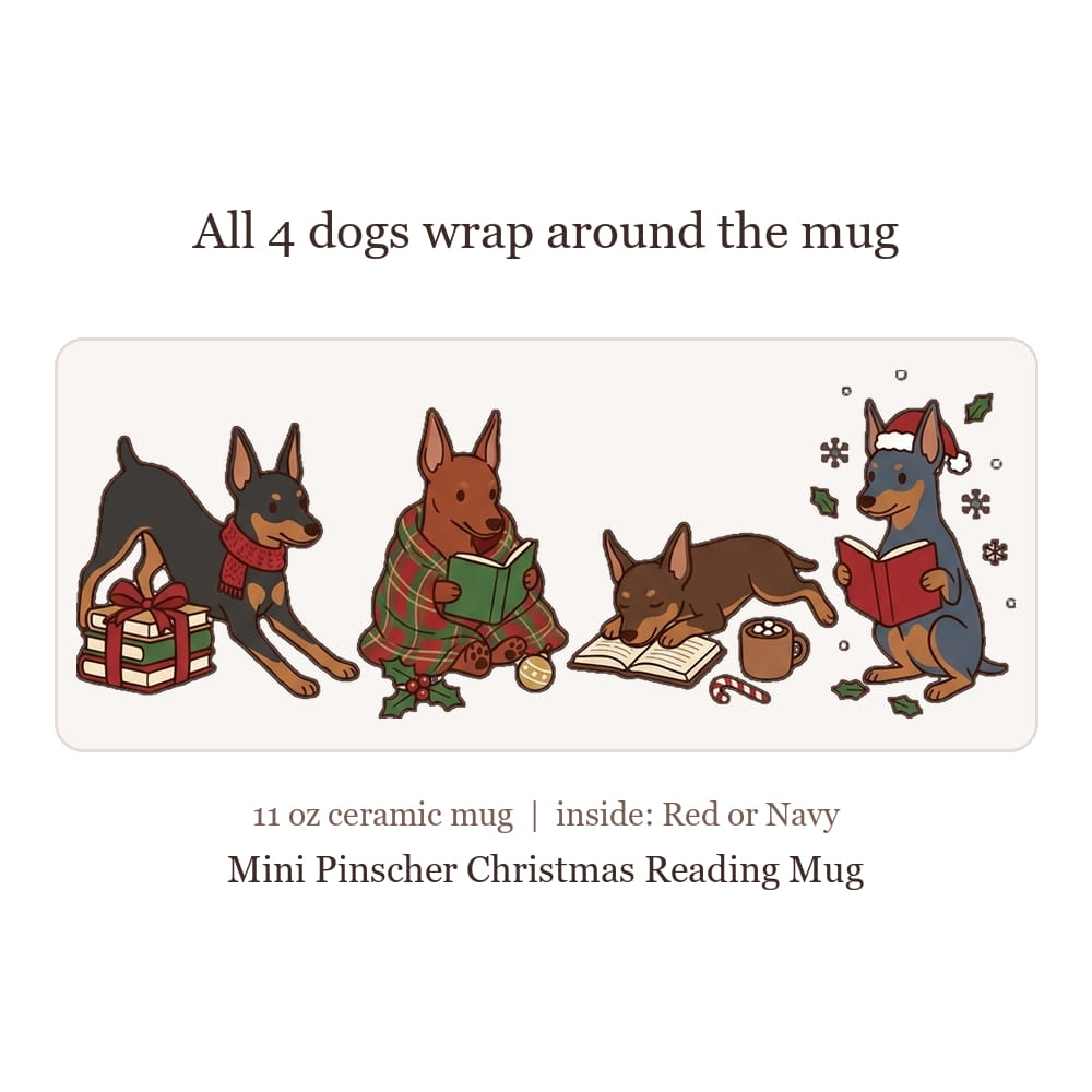 Product graphic of four illustrated Mini Pinschers reading, wrapping gifts and sipping cocoa around a Christmas mug, with the text 'All 4 dogs wrap around the mug'.