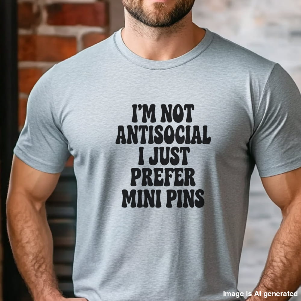 Man wearing a grey "I’m Not Antisocial, I Just Prefer Mini Pins" Miniature Pinscher unisex t-shirt
