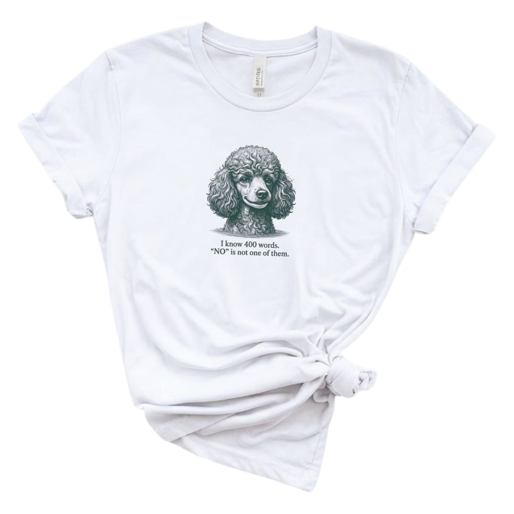 White t-shirt with a poodle graphic and text on a white background